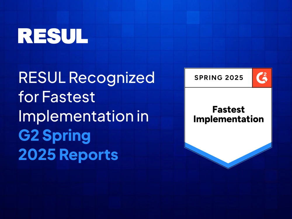 RESUL Recognized for Fastest Implementation in G2 Spring 2025 Reports