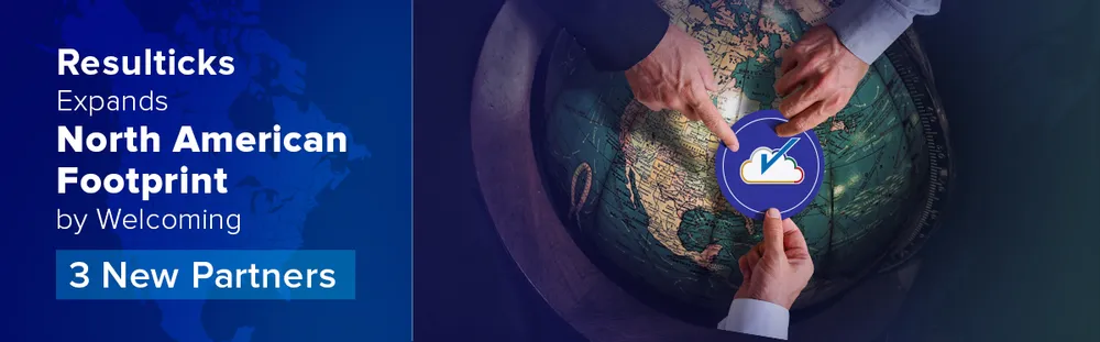 Resulticks Expands North American Footprint by Welcoming Three New Partners